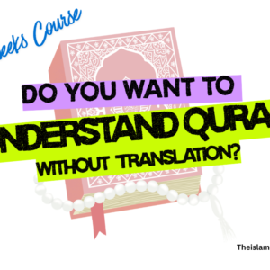 understand Quran without translation