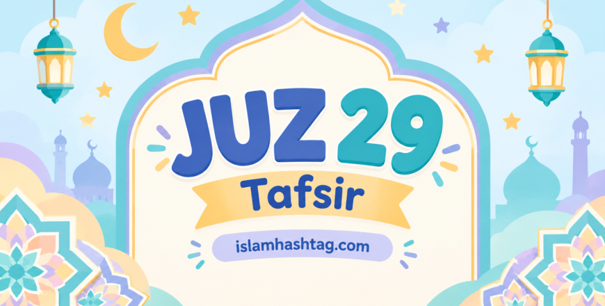 Juz 29 Tafsir Educational Poster