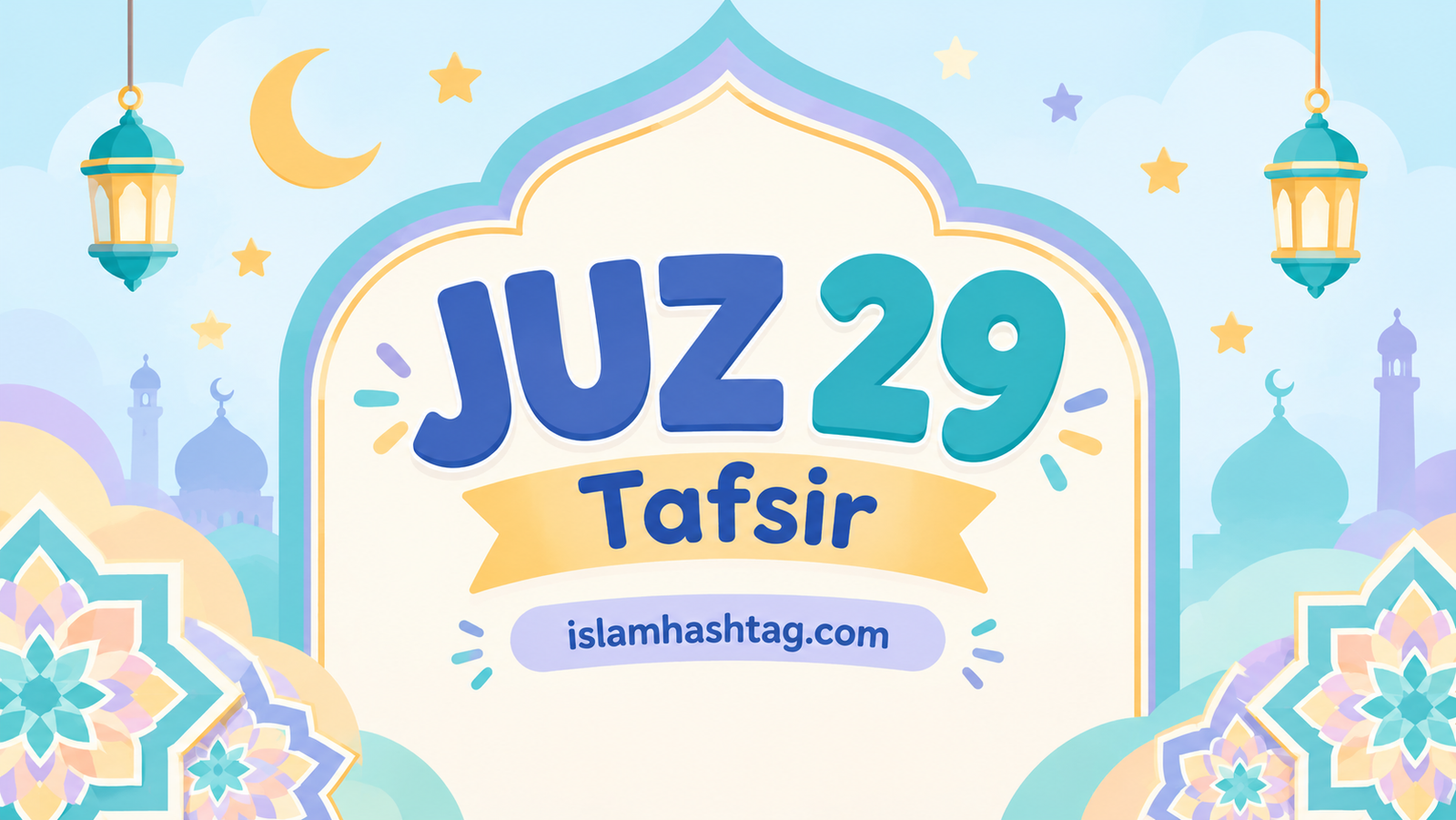 Tafsir of Juz 29